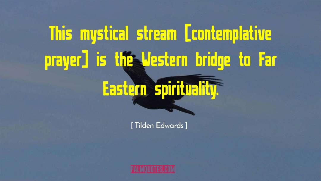 Contemplative quotes by Tilden Edwards