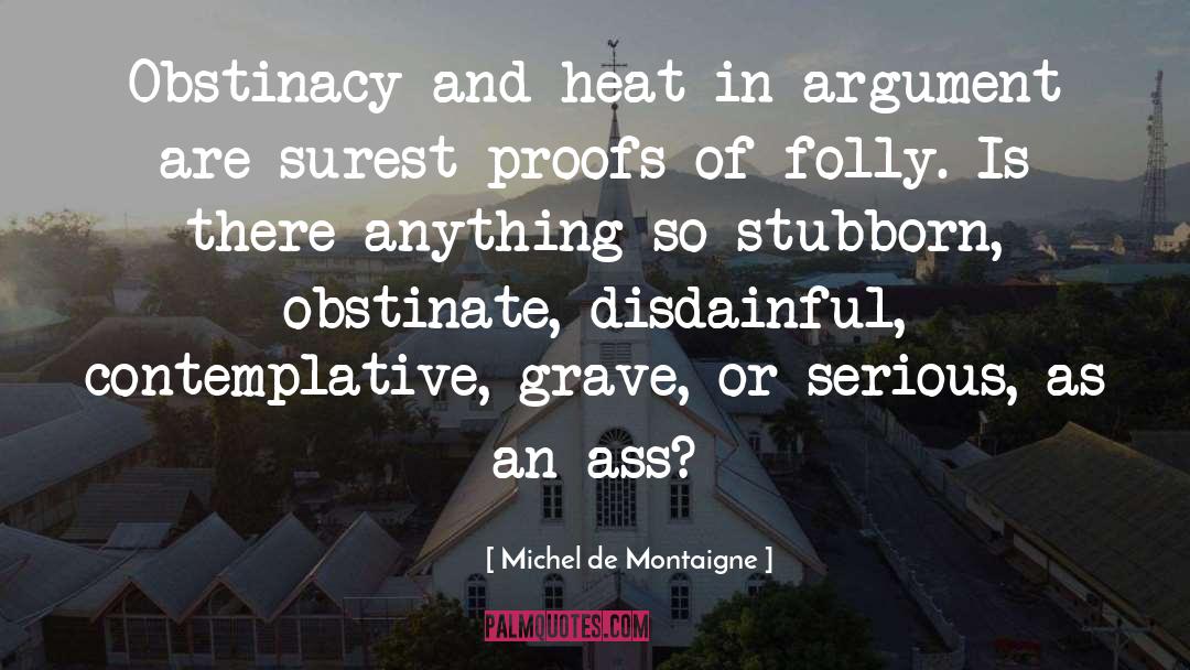 Contemplative quotes by Michel De Montaigne