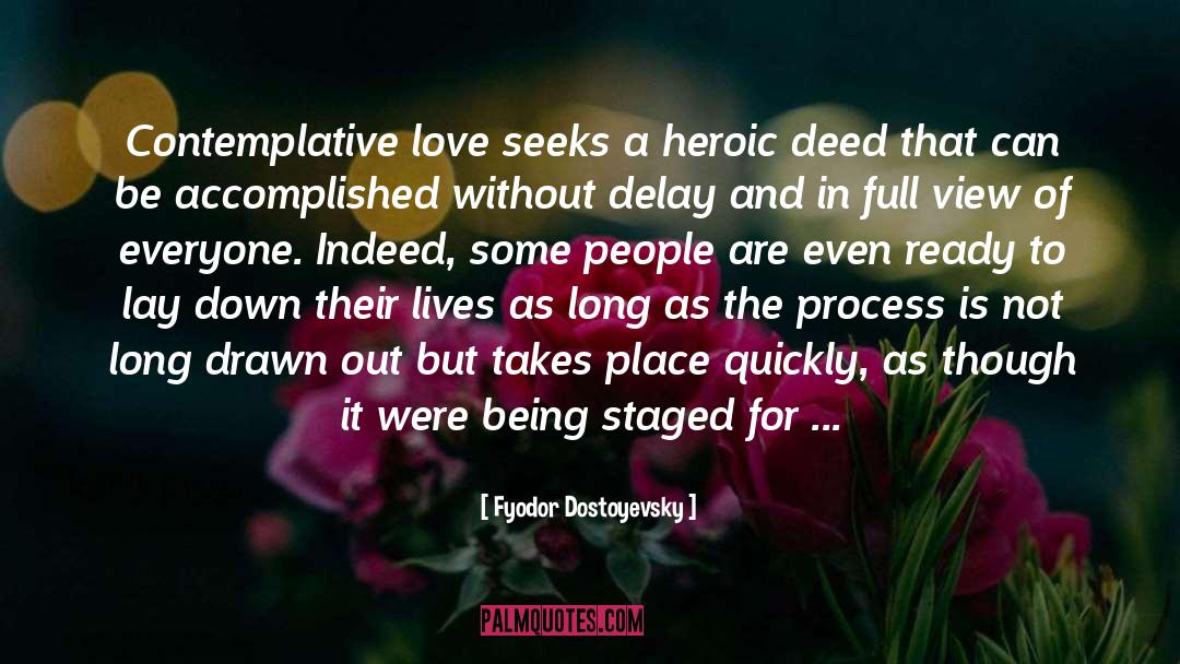 Contemplative quotes by Fyodor Dostoyevsky