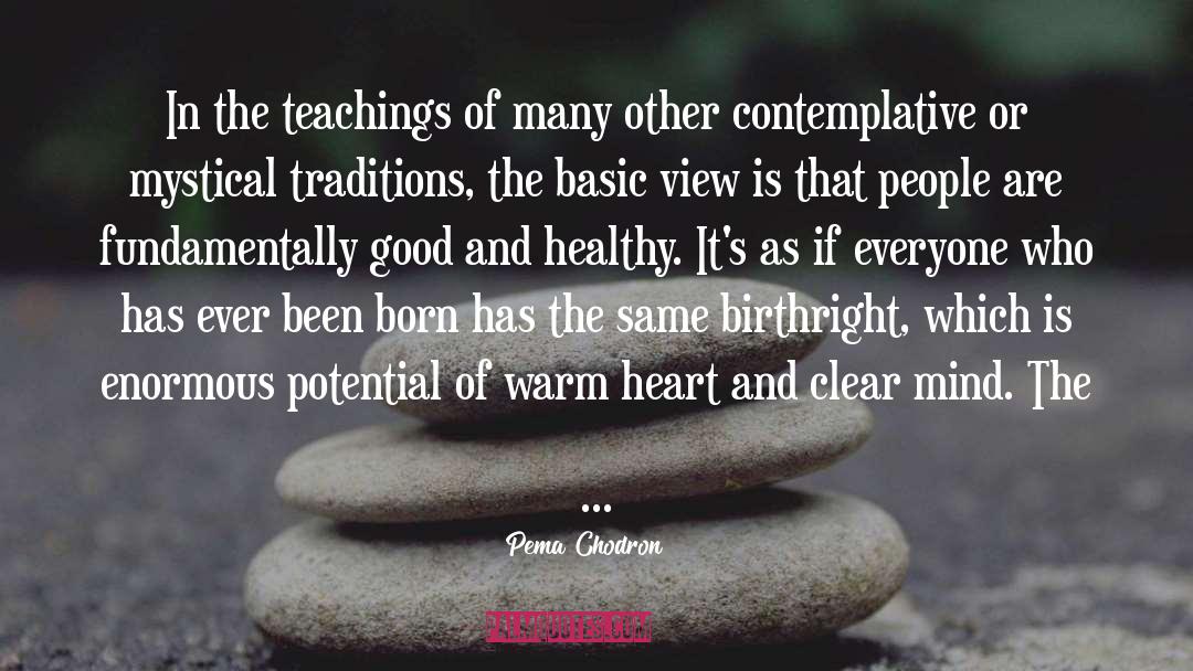 Contemplative Spirituality quotes by Pema Chodron