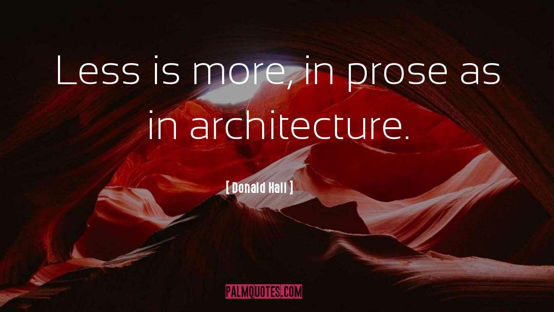 Contemporary Architecture quotes by Donald Hall