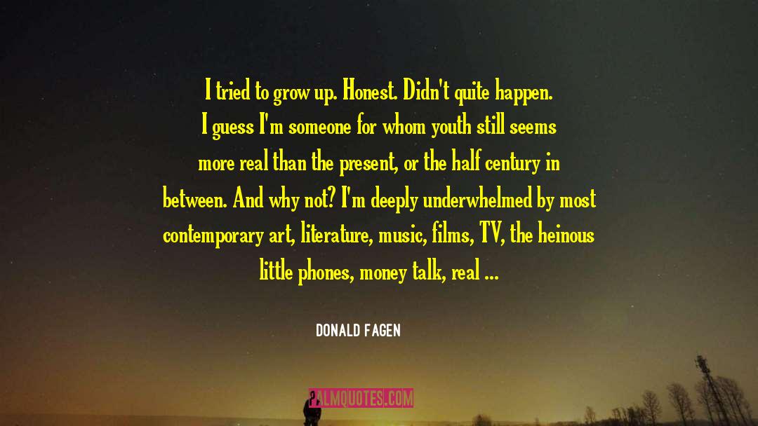 Contemporary Art quotes by Donald Fagen