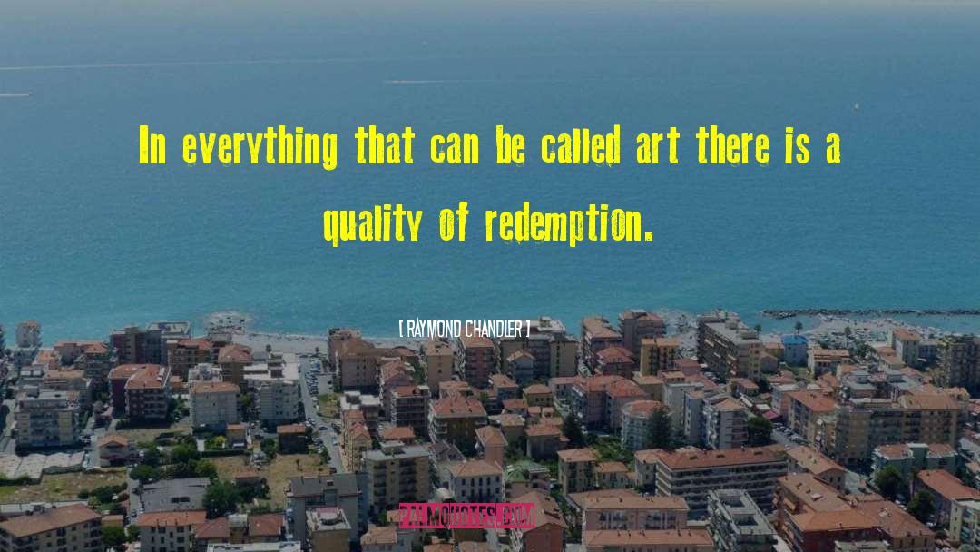 Contemporary Art quotes by Raymond Chandler