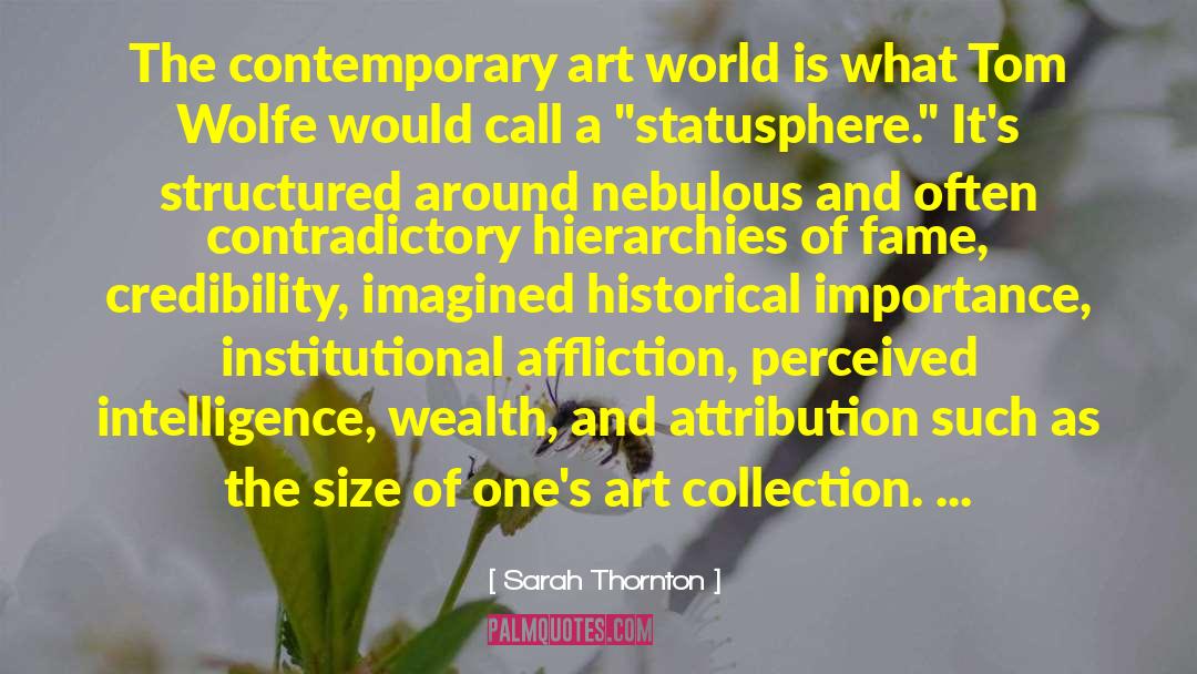 Contemporary Art quotes by Sarah Thornton