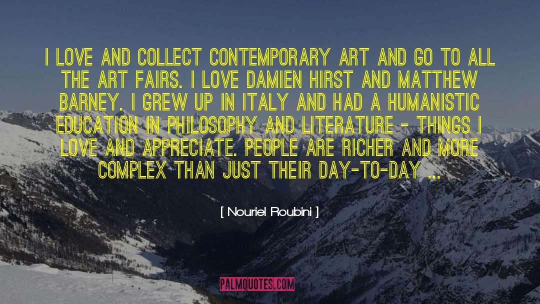 Contemporary Art quotes by Nouriel Roubini