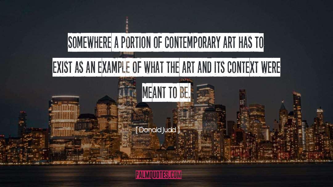 Contemporary Art quotes by Donald Judd