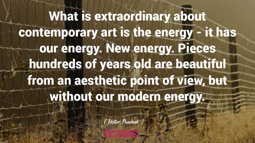 Contemporary Art quotes by Victor Pinchuk