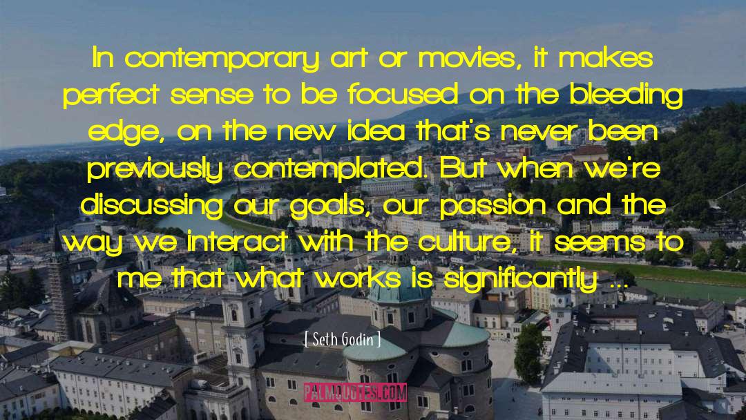 Contemporary Art quotes by Seth Godin