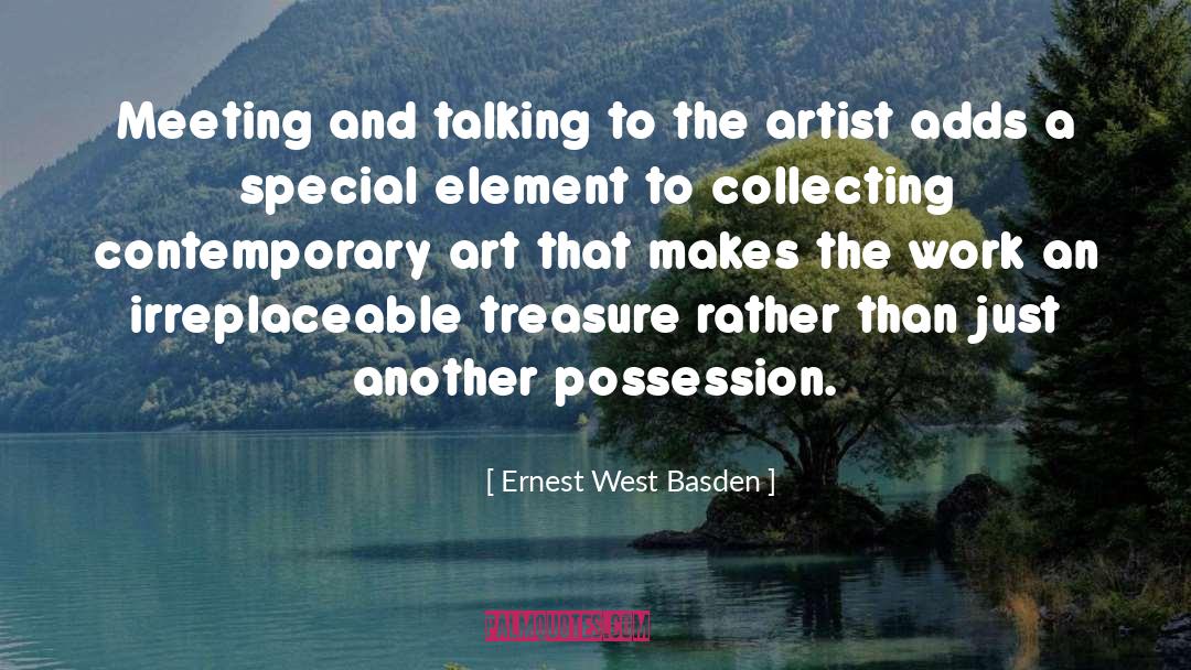 Contemporary Art quotes by Ernest West Basden