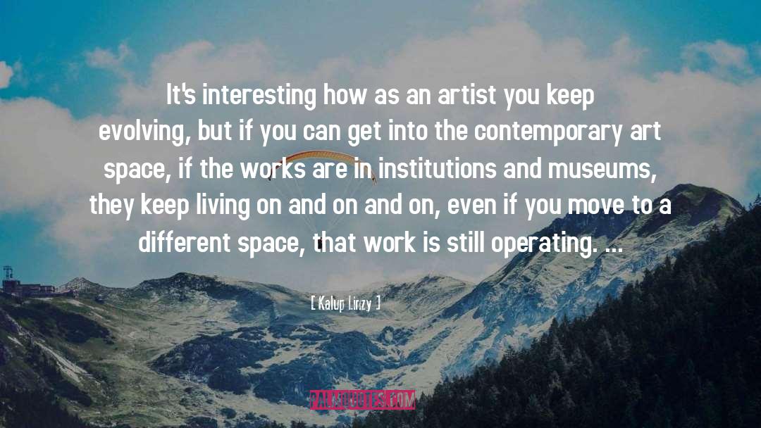 Contemporary Art quotes by Kalup Linzy