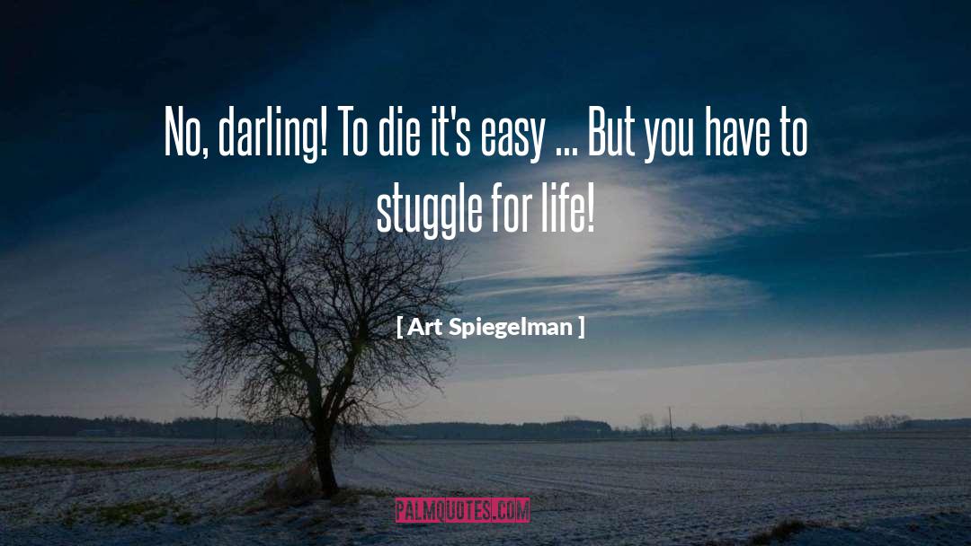 Contemporary Art quotes by Art Spiegelman