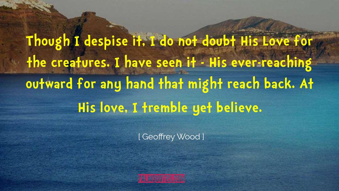 Contemporary Christian Fiction quotes by Geoffrey Wood