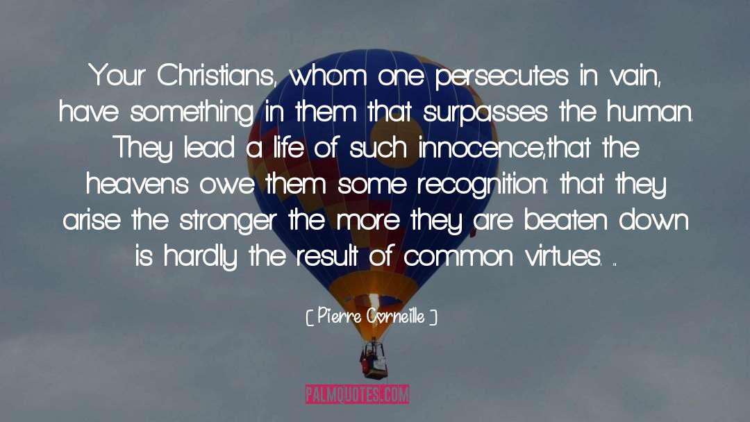 Contemporary Christian quotes by Pierre Corneille