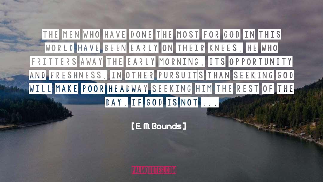 Contemporary Christian quotes by E. M. Bounds