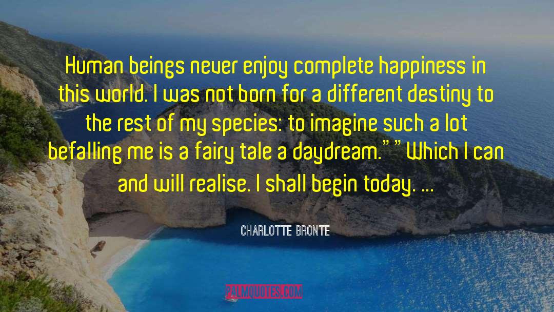 Contemporary Fairy Tale quotes by Charlotte Bronte