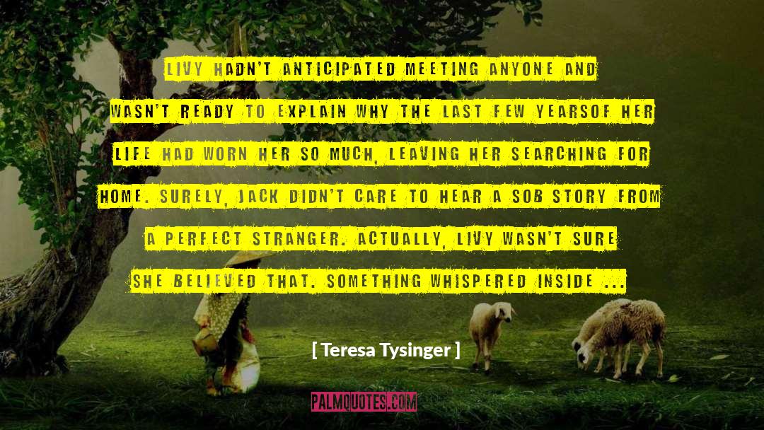 Contemporary Fiction quotes by Teresa Tysinger