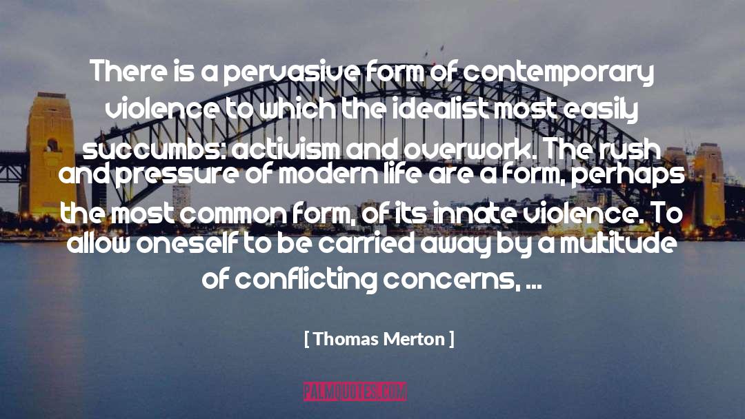 Contemporary Fictionrary quotes by Thomas Merton