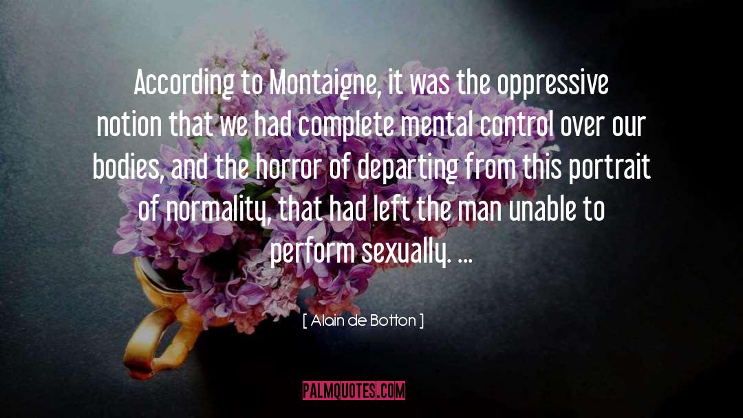 Contemporary Horror quotes by Alain De Botton