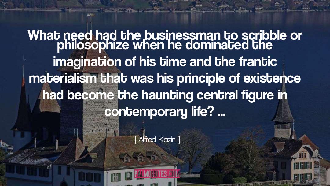 Contemporary Life quotes by Alfred Kazin