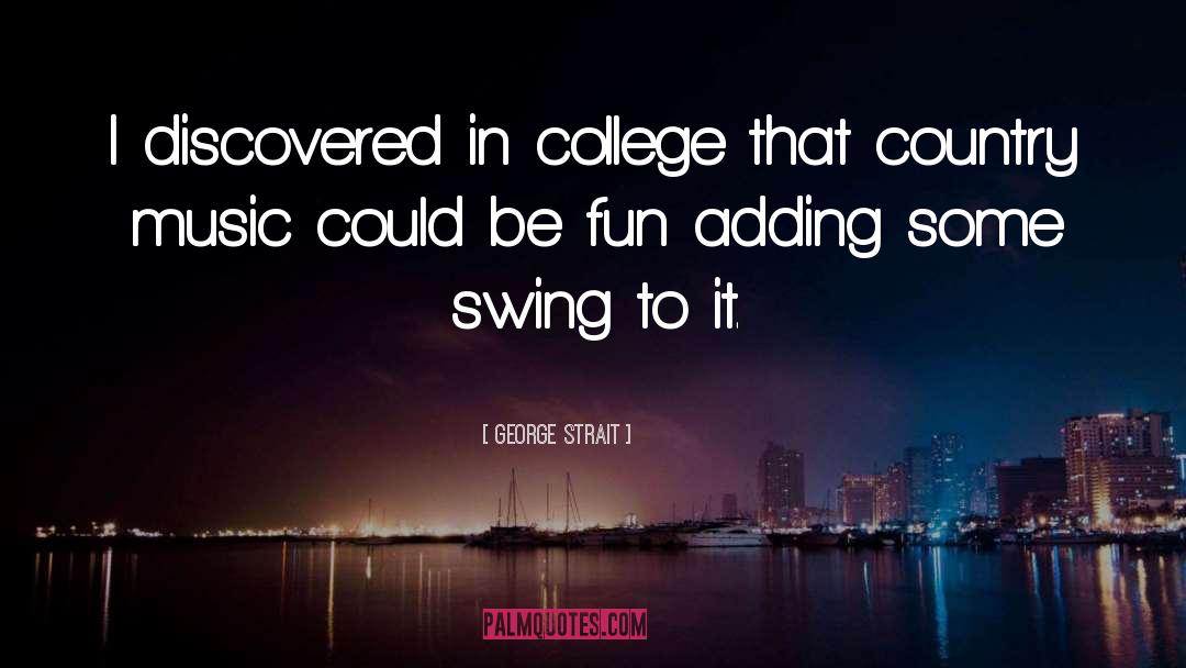 Contemporary Music quotes by George Strait