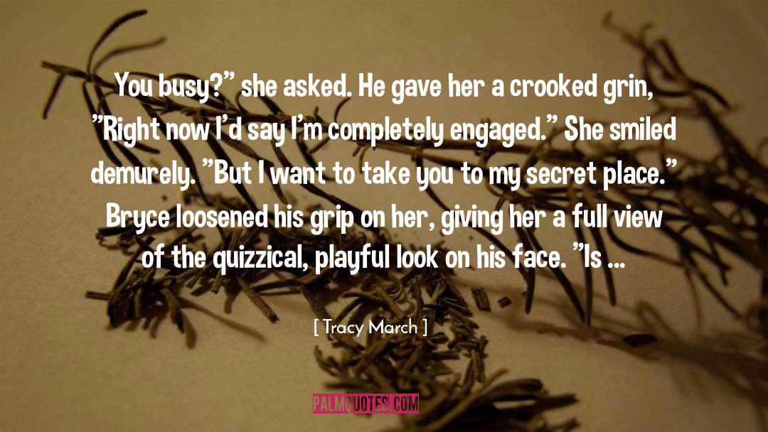 Contemporary quotes by Tracy March