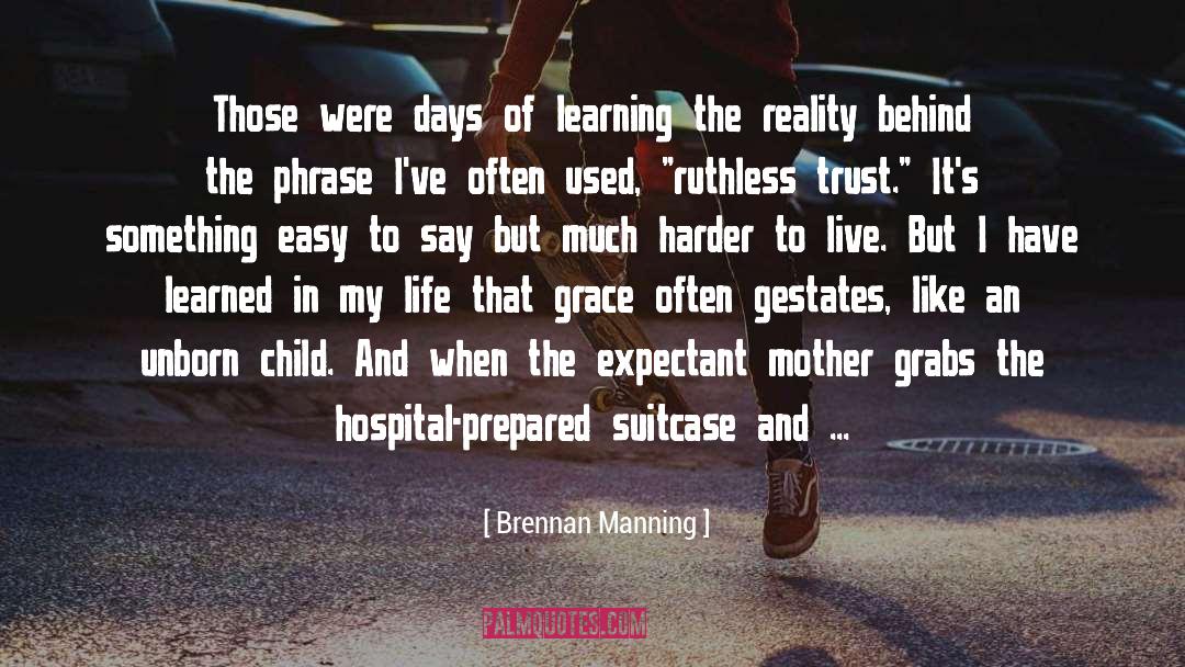 Contemporary Reality quotes by Brennan Manning