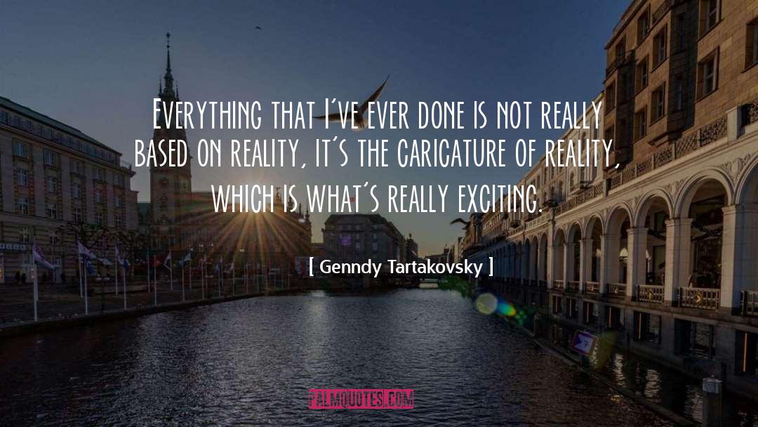 Contemporary Reality quotes by Genndy Tartakovsky