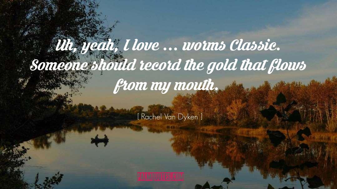 Contemporary Romance Love Story quotes by Rachel Van Dyken