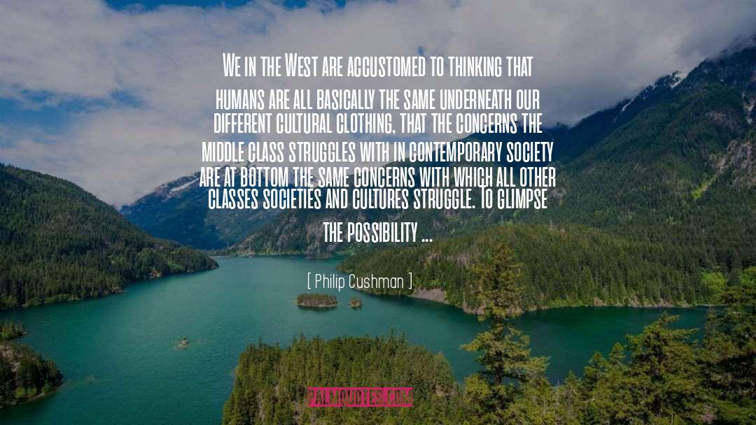 Contemporary Society quotes by Philip Cushman
