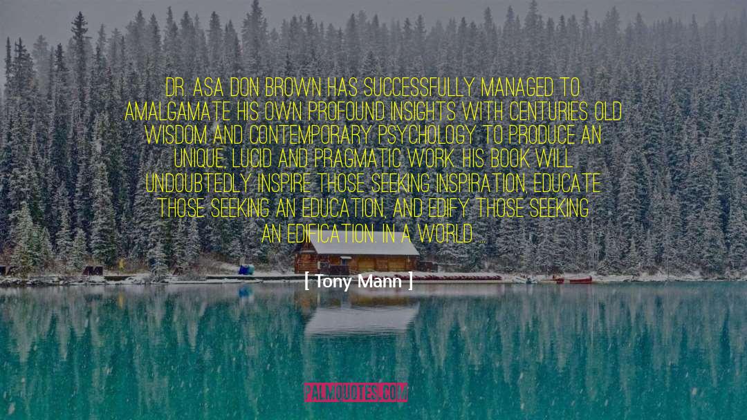 Contemporary Thinkers quotes by Tony Mann