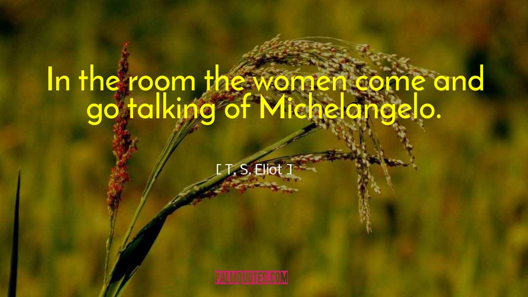 Contemporary Women quotes by T. S. Eliot
