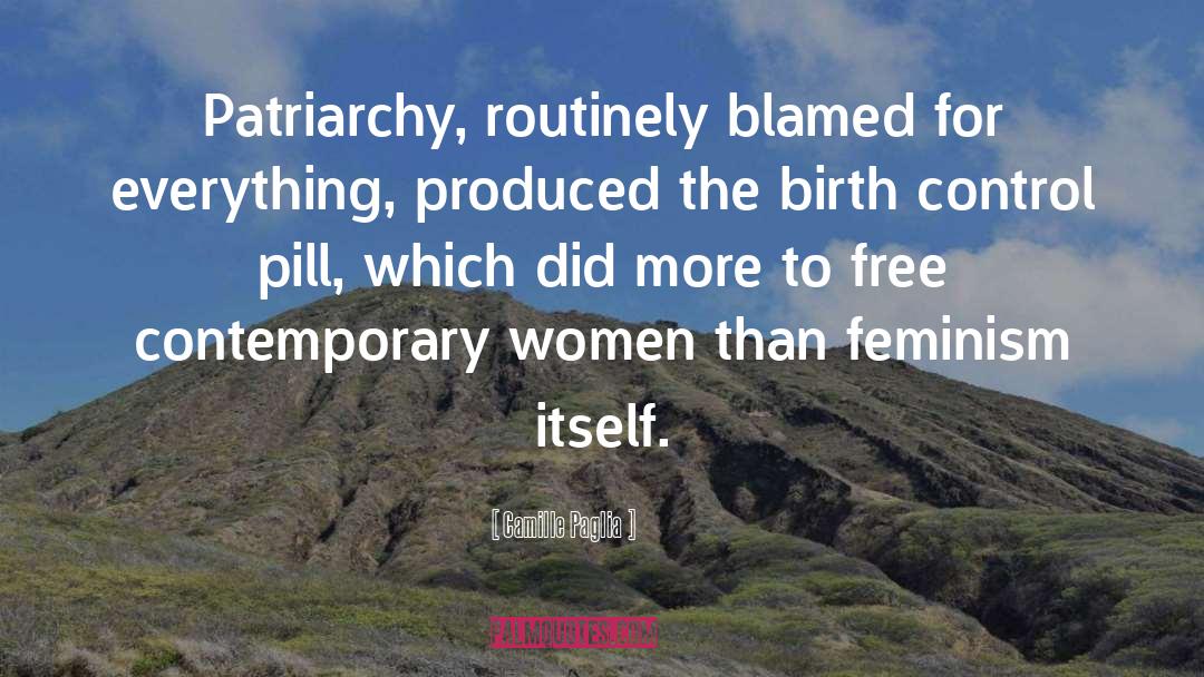 Contemporary Women quotes by Camille Paglia