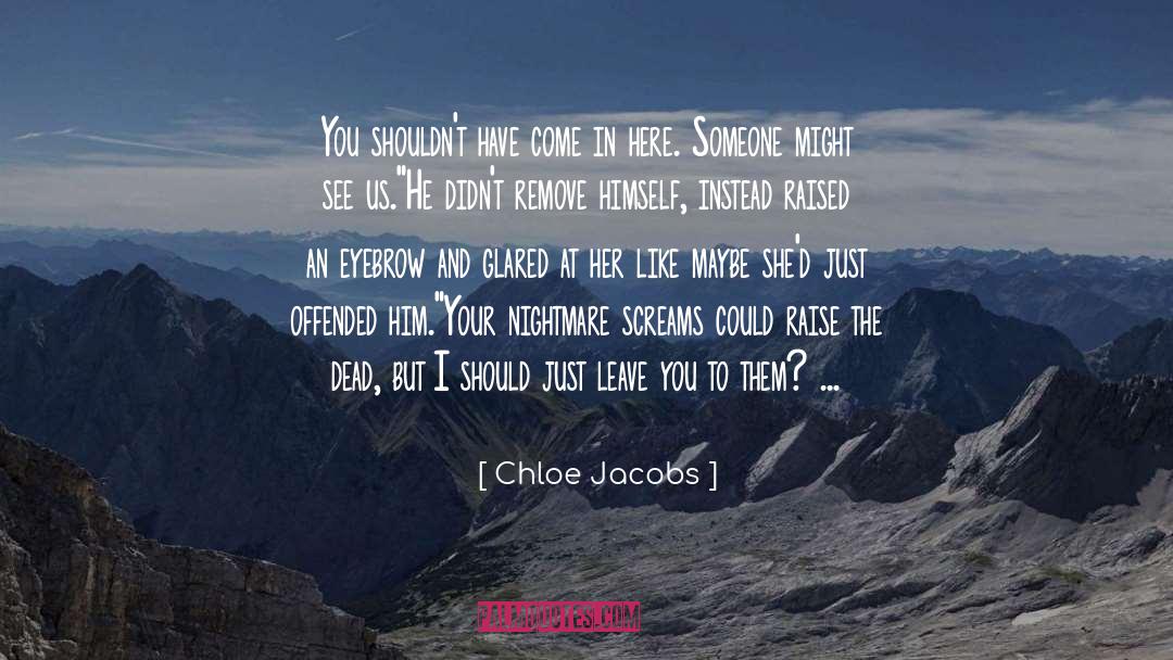 Contempory Fantasy quotes by Chloe Jacobs