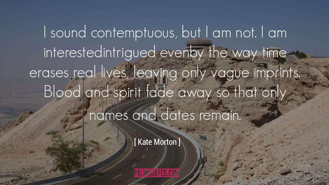 Contemptuous quotes by Kate Morton