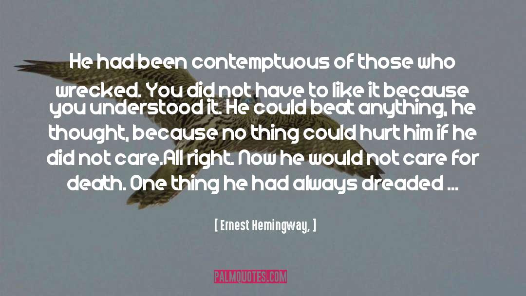 Contemptuous quotes by Ernest Hemingway,