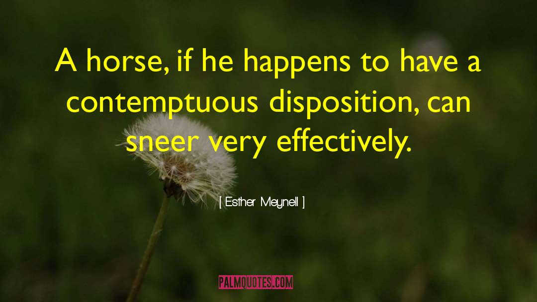 Contemptuous quotes by Esther Meynell