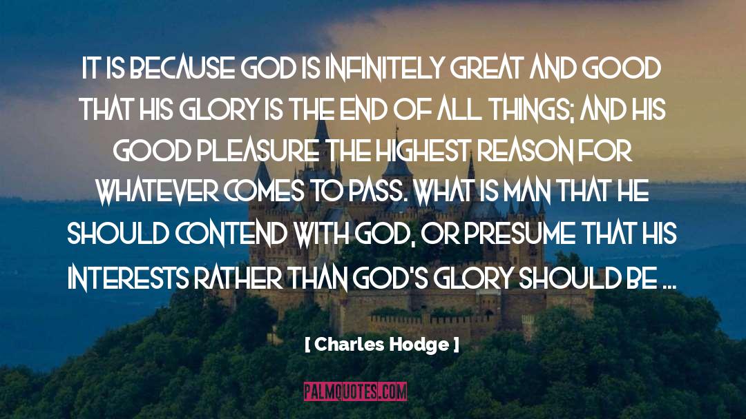 Contend quotes by Charles Hodge