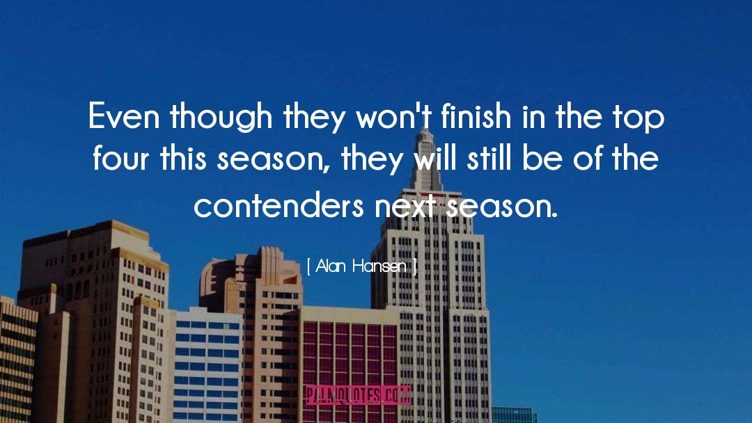 Contenders quotes by Alan Hansen