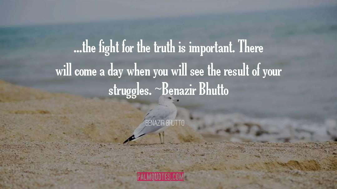 Contending For Truth quotes by Benazir Bhutto