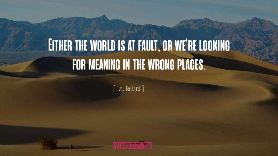 Contending For Truth quotes by J.G. Ballard