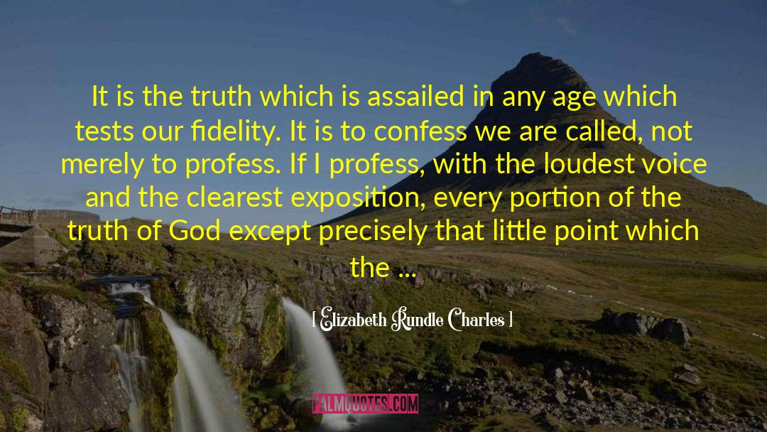 Contending For Truth quotes by Elizabeth Rundle Charles