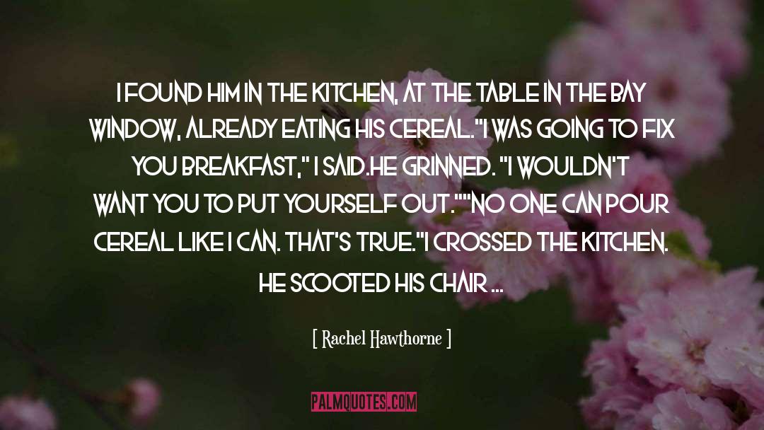 Contenial Breakfast quotes by Rachel Hawthorne