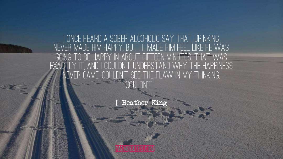 Content And Happy quotes by Heather King