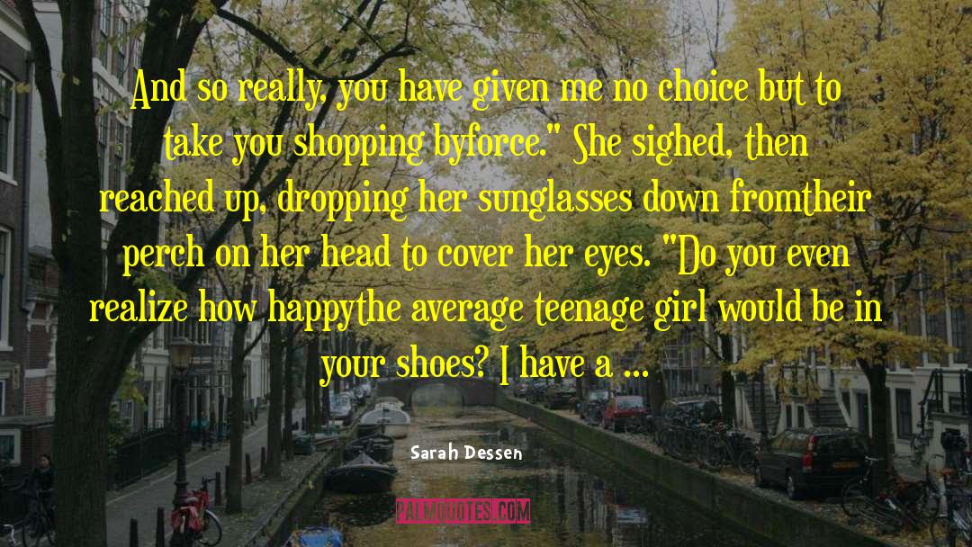 Content And Happy quotes by Sarah Dessen