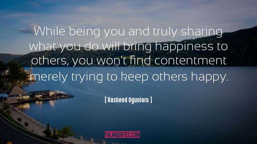 Content And Happy quotes by Rasheed Ogunlaru