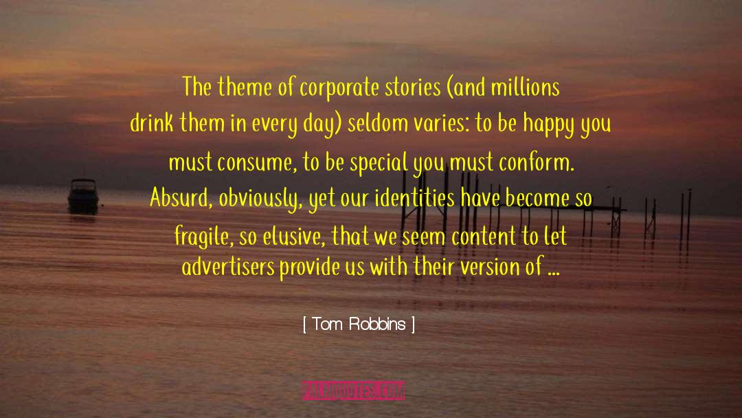 Content Editing quotes by Tom Robbins