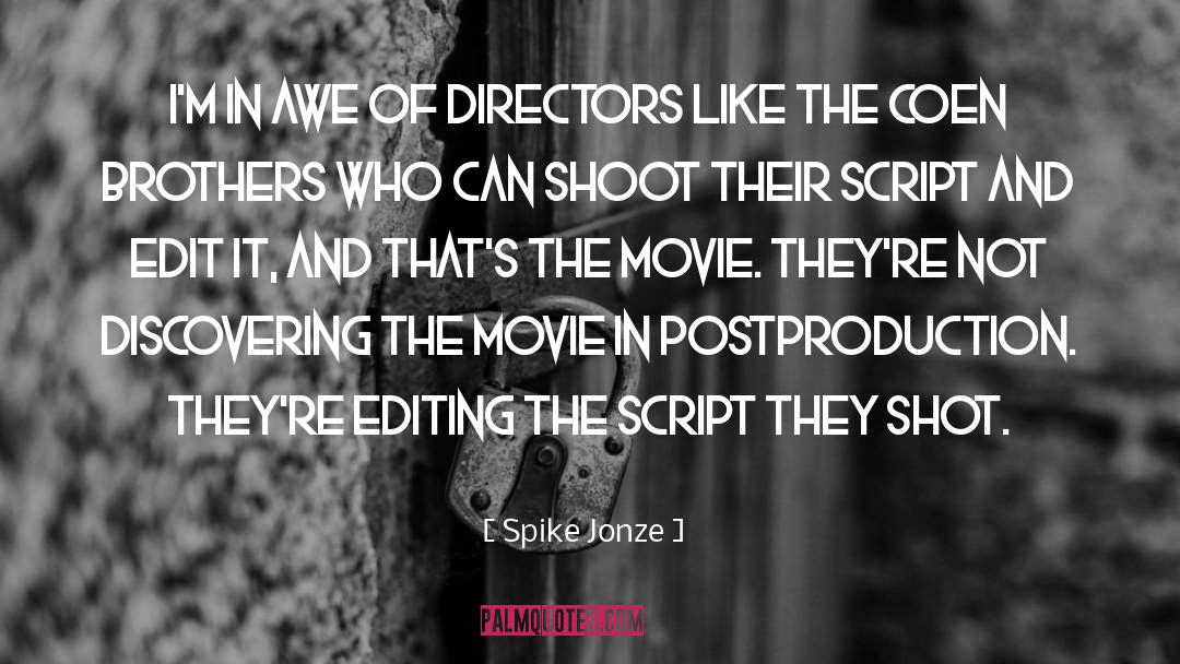 Content Editing quotes by Spike Jonze