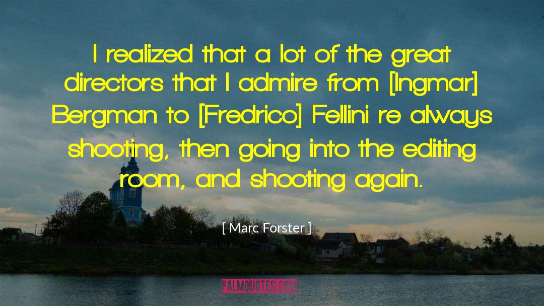 Content Editing quotes by Marc Forster