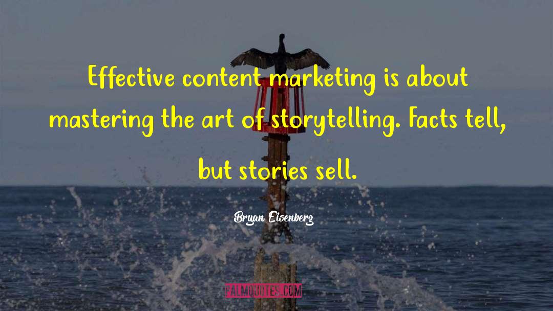 Content Marketing quotes by Bryan Eisenberg