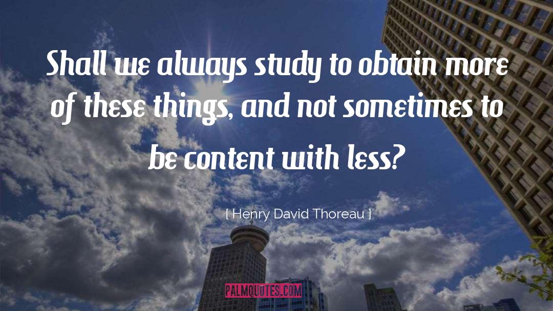 Content quotes by Henry David Thoreau